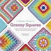 A Modern Guide To Granny Squares