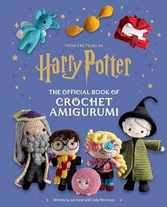 Harry Potter The Official Book of Crochet Amigurumi